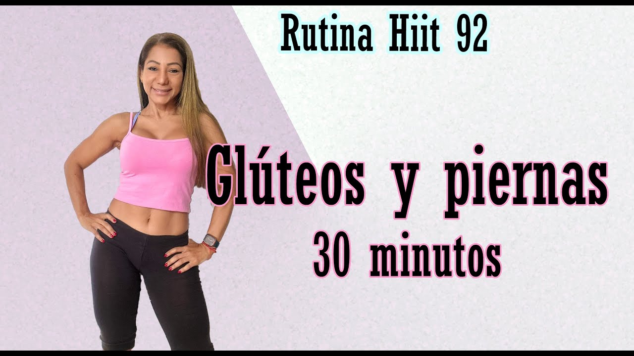Trabaja glúteos y piernas en 30 minutos / Rutina Hiit 92