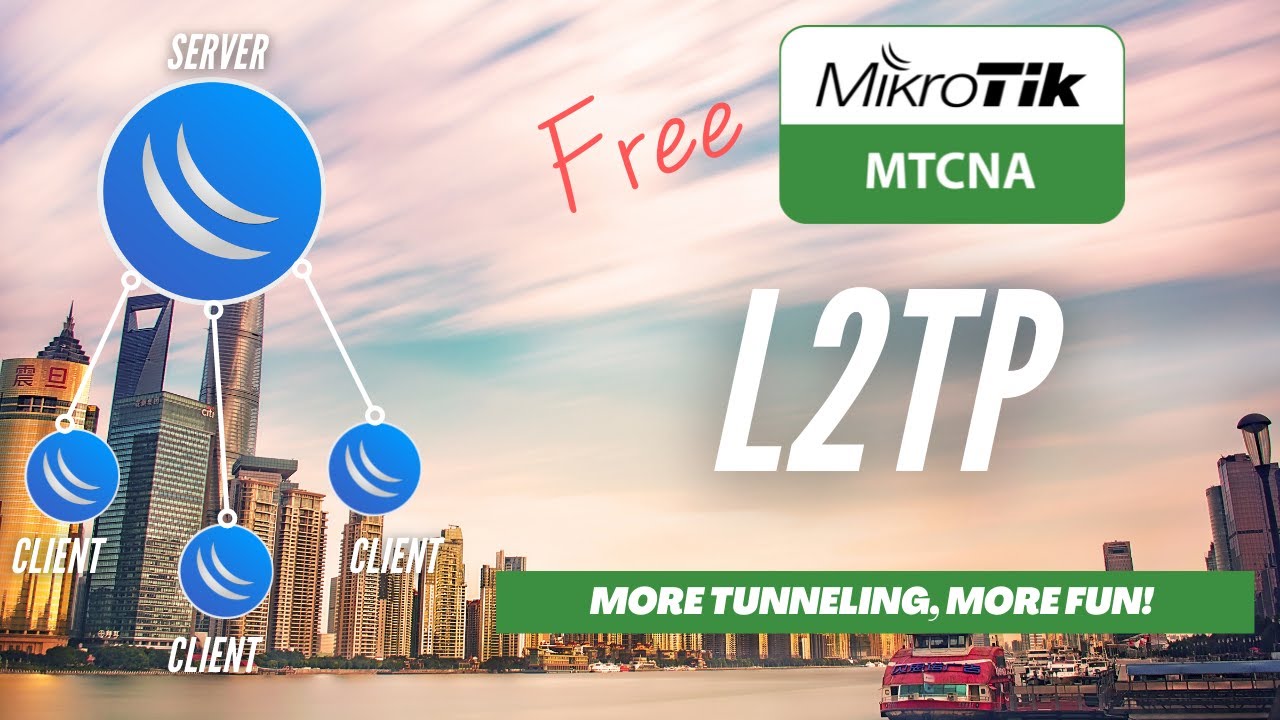 Full MikroTik MTCNA - L2TP