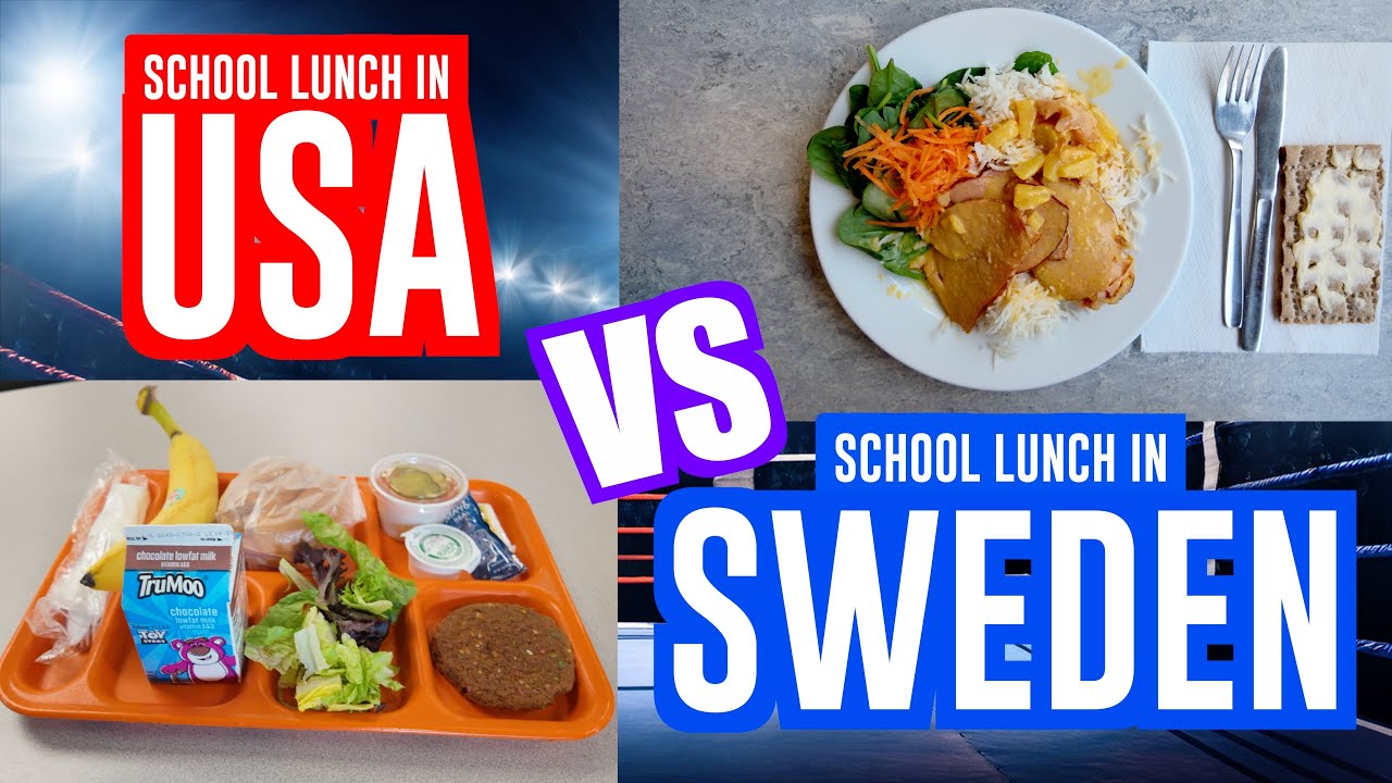 School Lunch: USA vs SWEDEN