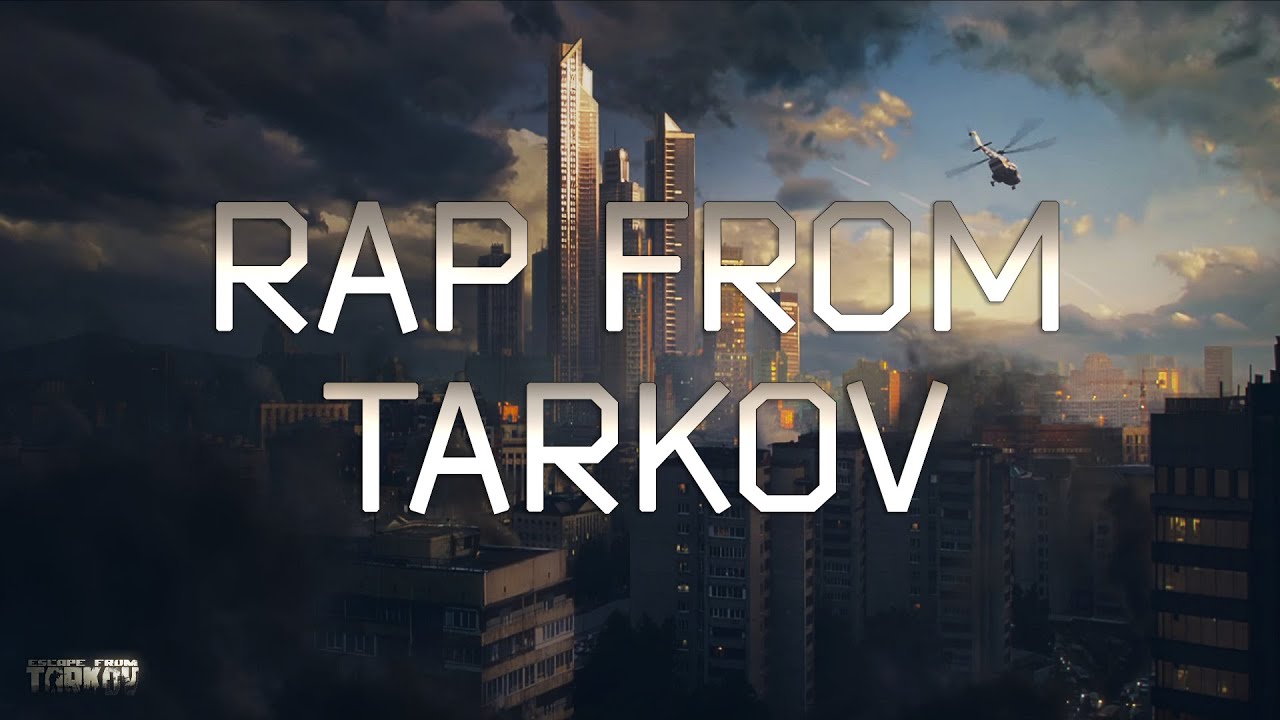 Rap From Tarkov