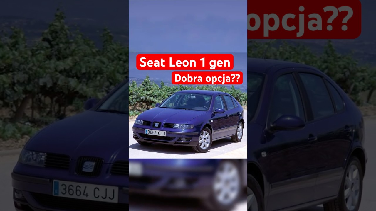 Czy Seat Leon to dobra opcja na pierwsze auto?
