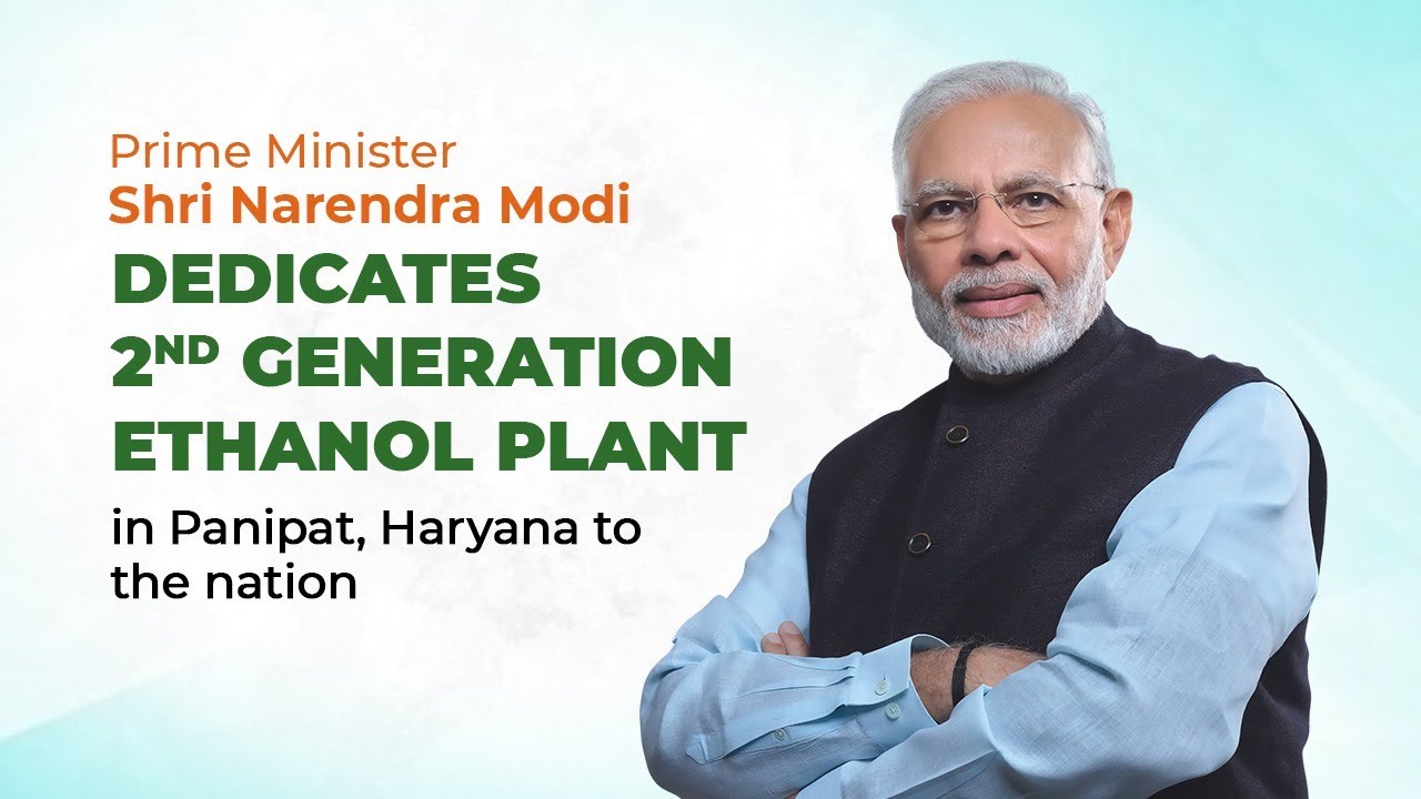 PM Shri Narendra Modi dedicates 2nd generation Ethanol Plant in Panipat, Haryana to the nation