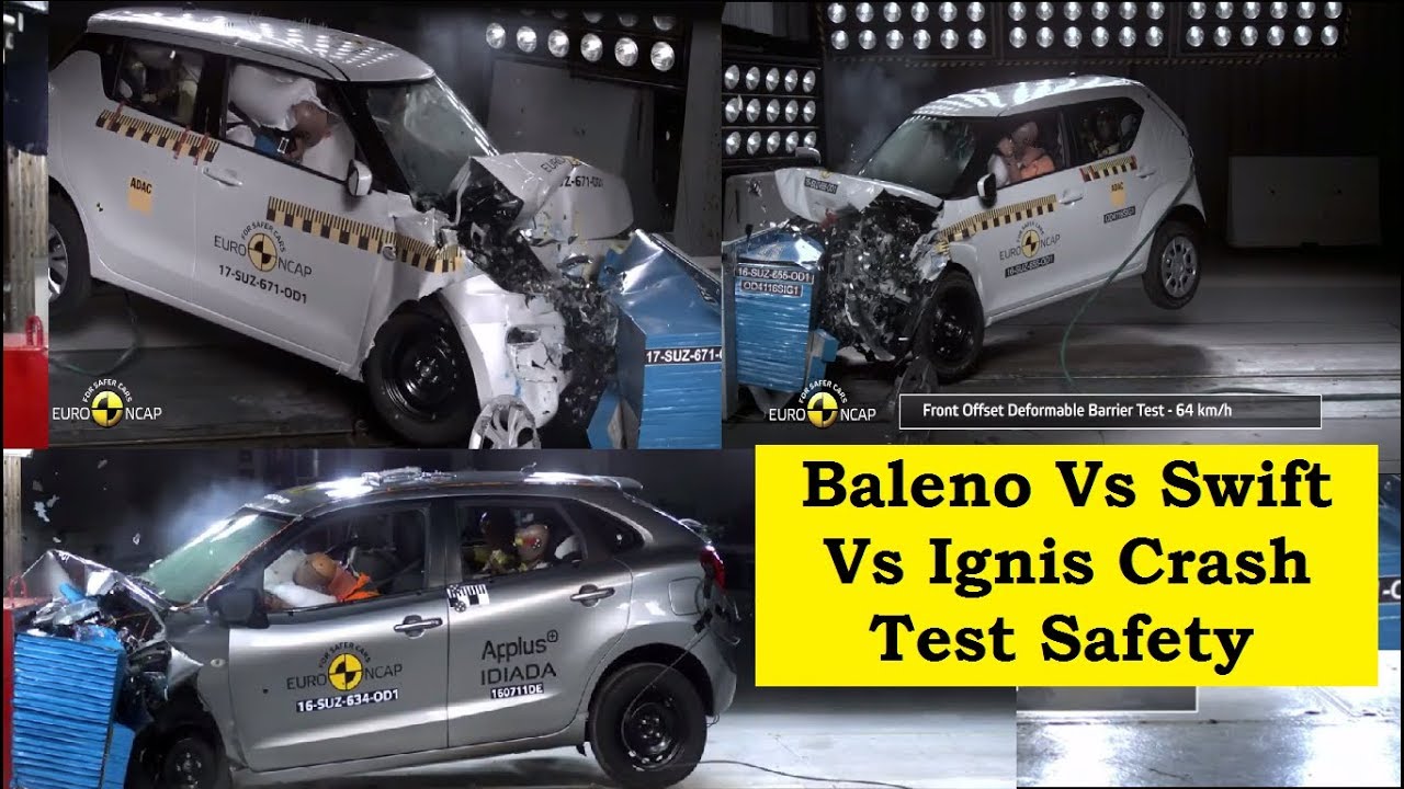 Baleno VS Swift Vs Ignis Battle for Crash Test Rating