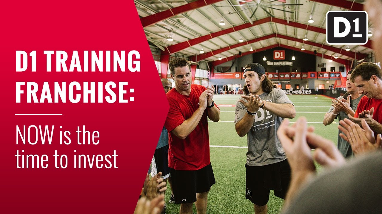 D1 Training Franchise: Now is the Time to Invest!