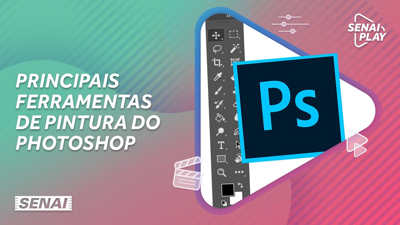 Principais ferramentas de pintura do Photoshop | SENAI Play