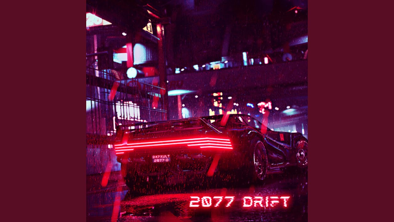 2077 Drift (Sped Up)