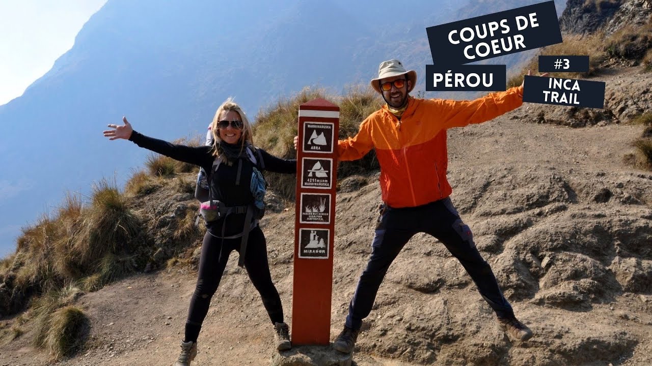 INCA TRAIL: QUOI APPORTER, COÛT DE LA RANDONNÉE, APERÇU DU SENTIER.
