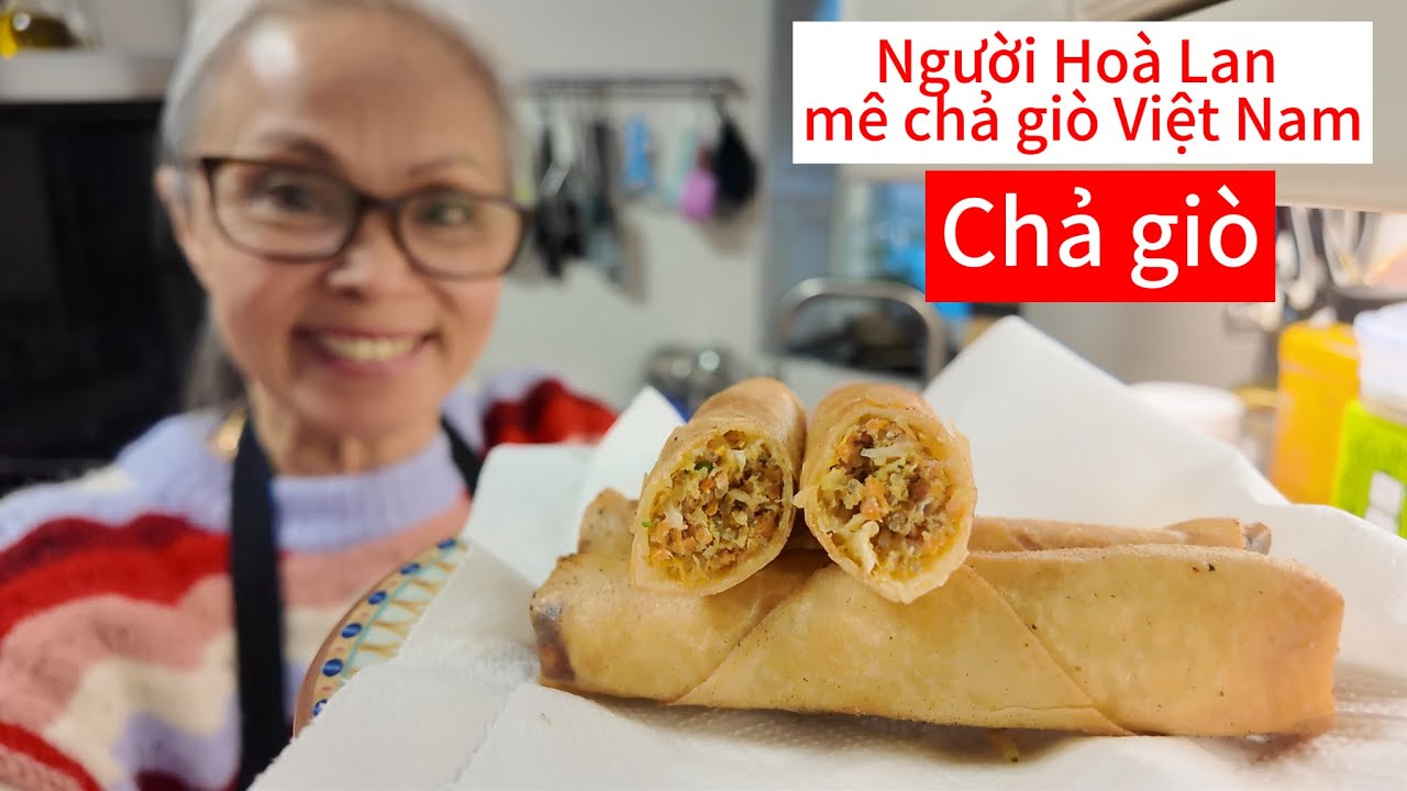 Kiểu làm chả giò của người Việt tại Hoà Lan | Ánh Nguyệt cuộc sống Hà Lan