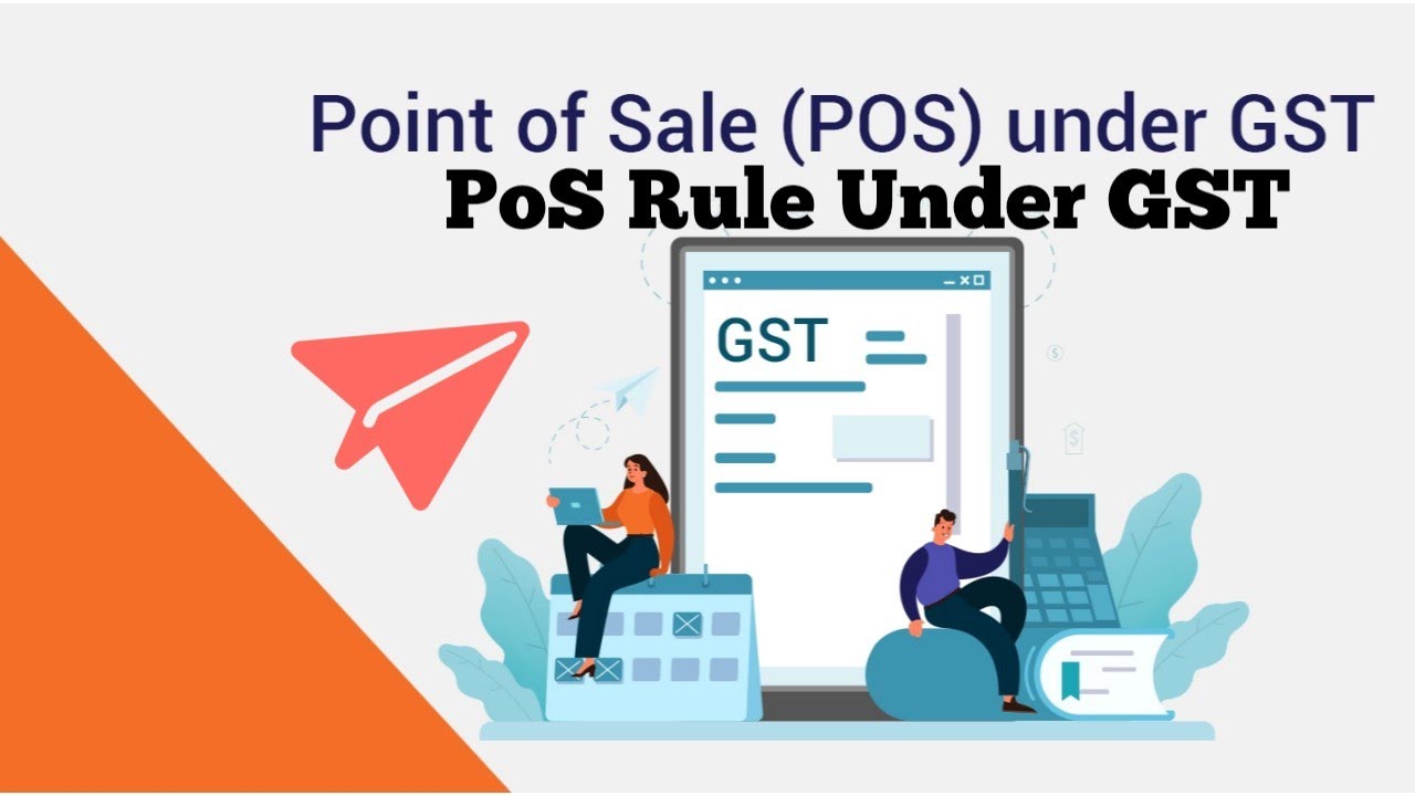 PoS Rule Under GST | (POS) Under GST | GST Return | GST ITC Claim | POS Rule under GSTR3B
