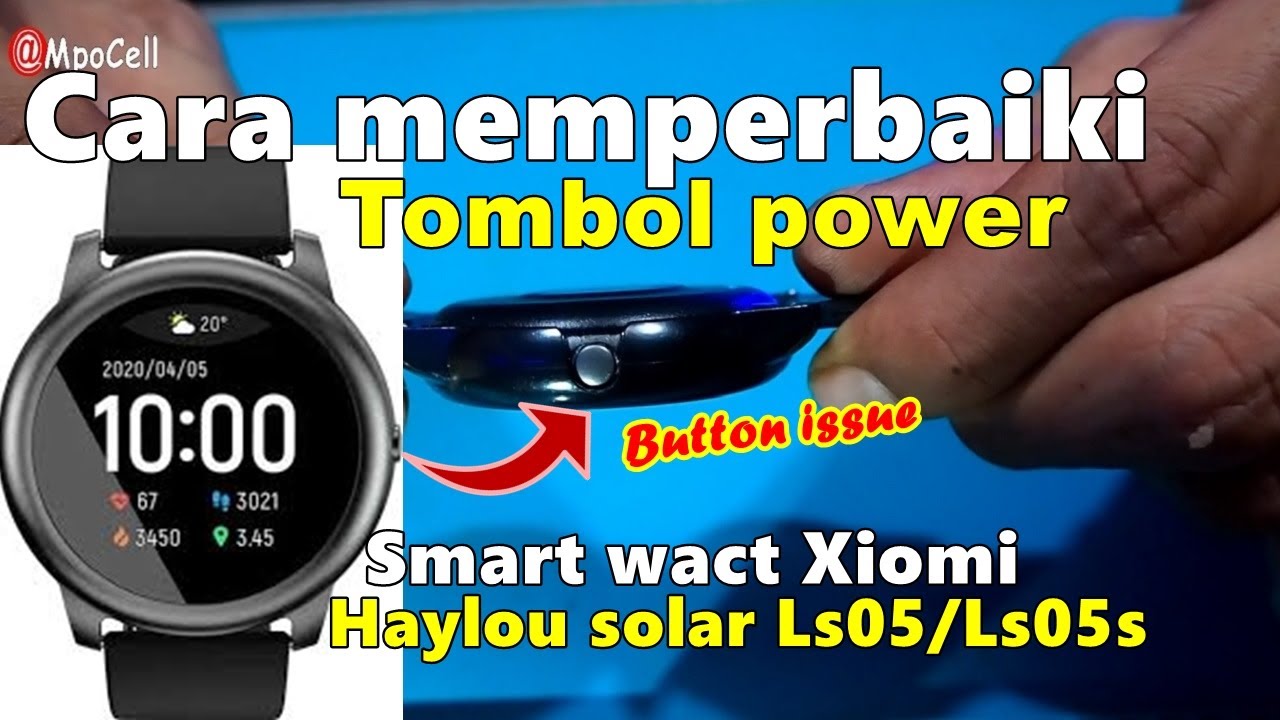 Smartwatch haylou solar ls05 tombol power macet/rusak