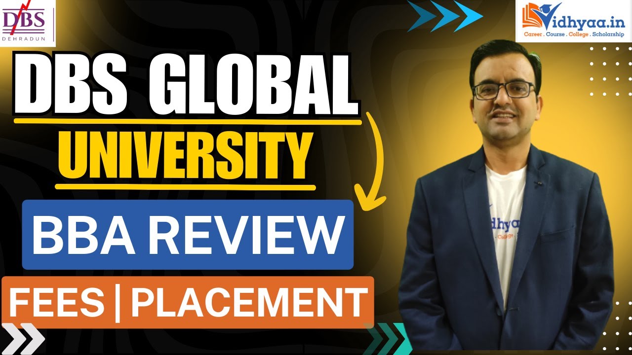 DBS DEHRADUN |  DBS DEHRADUN BBA REVIEW 2025 | ADMISSION | FEES | PLACEMENTS | SCHOLARSHIP