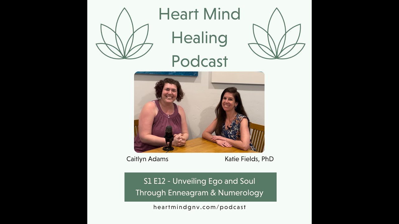 Unveiling Ego and Soul Through Enneagram & Numerology (Podcast S1 E12)