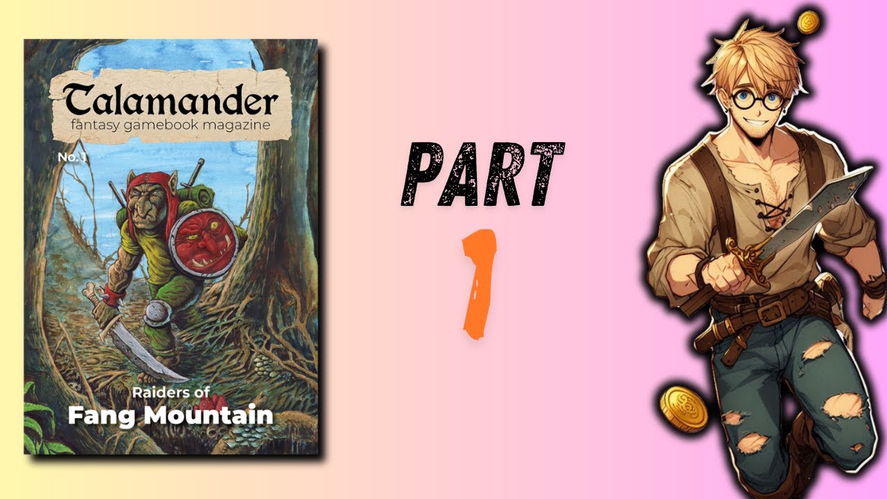 Talamander / raiders of fang mountain / part 1
