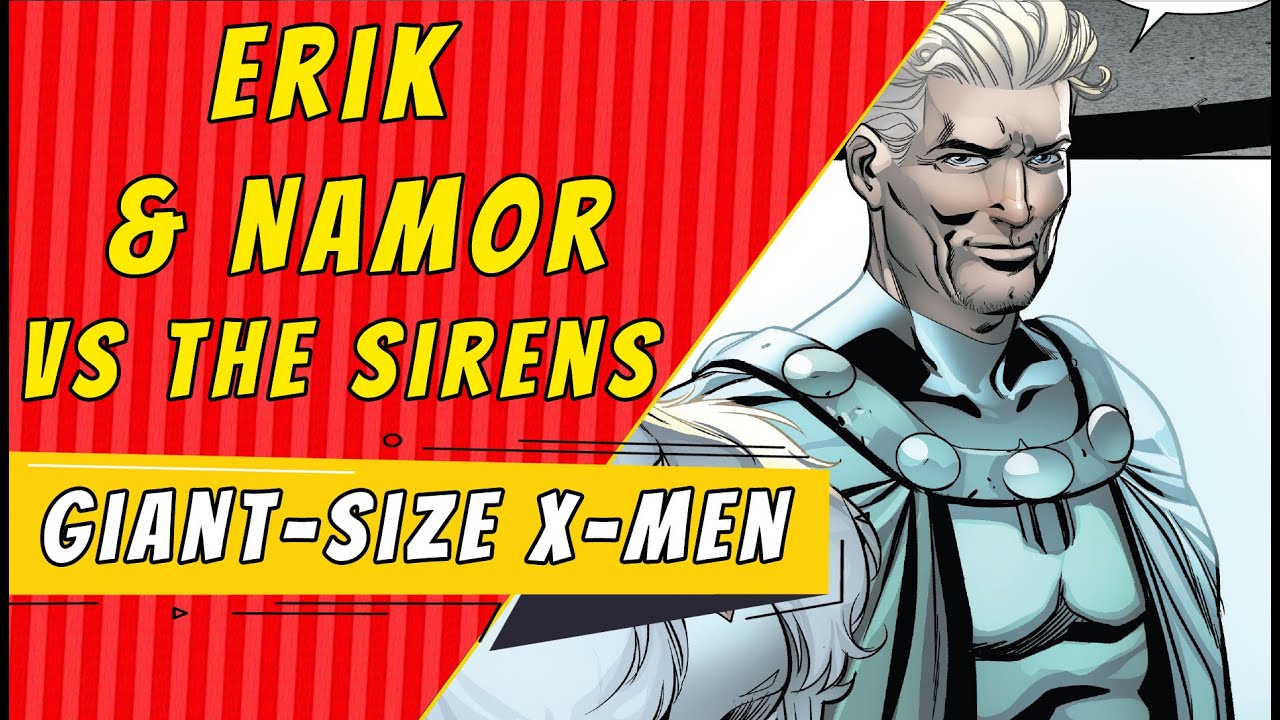 Erik & Namor Vs The Sirens | Giant Size X-Men Magento #1