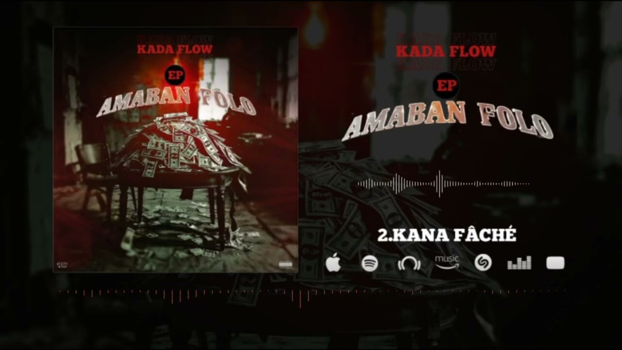 KADA FLOW :EP-Kana f&acirc;ch&eacute; -Prod by noss 