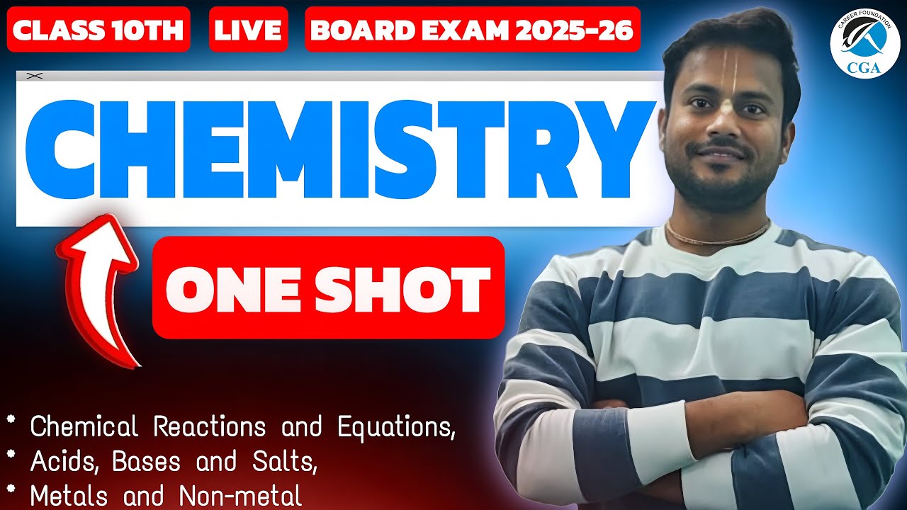 Class 10th Science One Shot 🔥 Chemical Reactions | Acids Bases & Salts | Metals & Non-Metals | Board