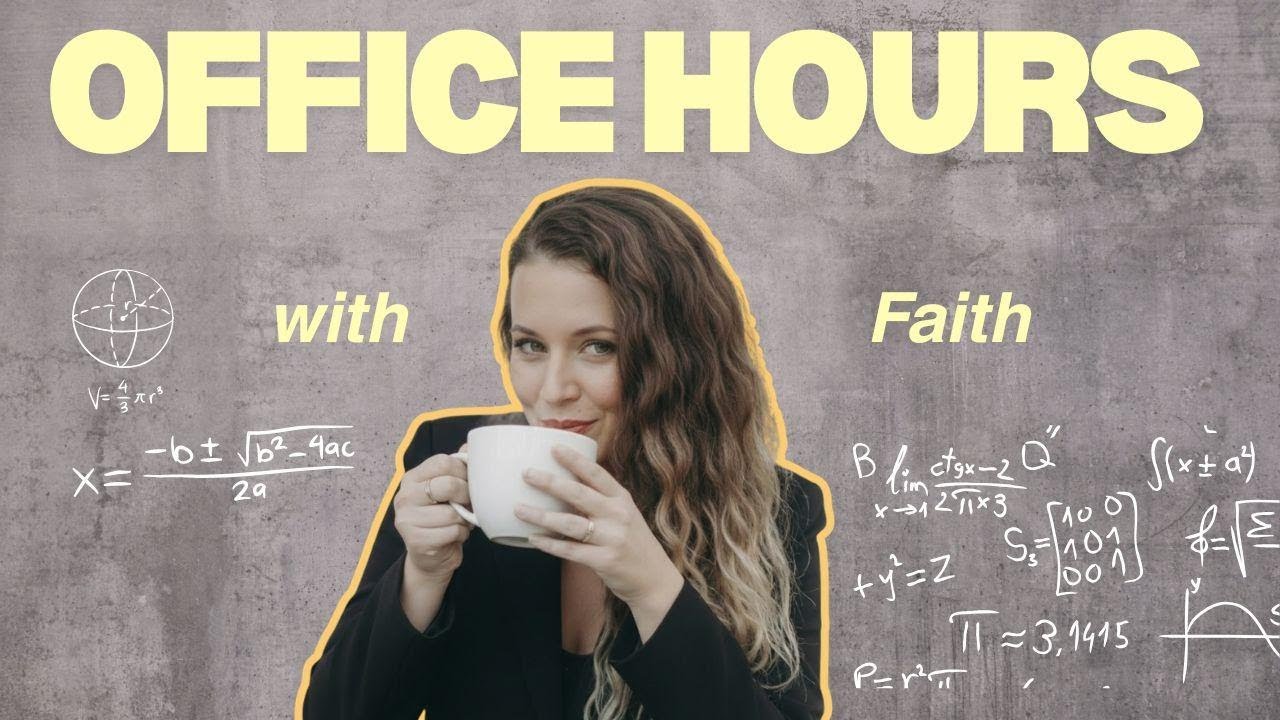 Office Hours with Faith