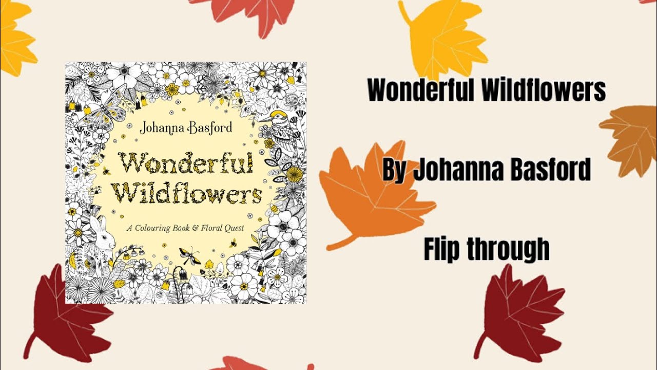 Wonderful Wildflowers by Johanna basford - Flip Through 