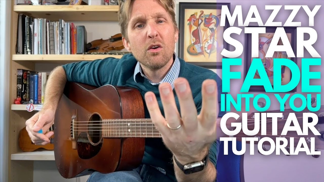 Fade Into You от Mazzy Star Guitar Tutorial - Уроки игры на гитаре со Стюартом!