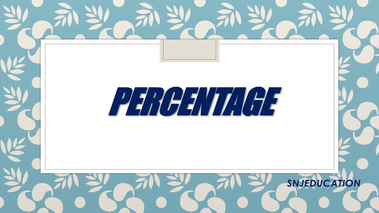 Percentage: maths basics for all