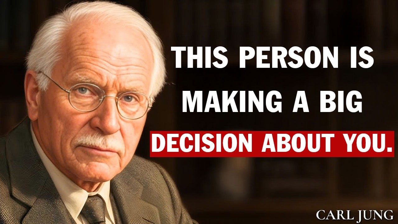 Carl Jung: This Person Is Making A Big Decision About You