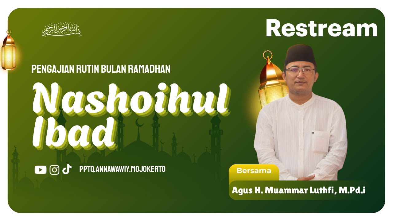 Ngaji Ramadhan - 15 | Nashoihul Ibad - Agus H. Muammar Luthfi, M.Ag