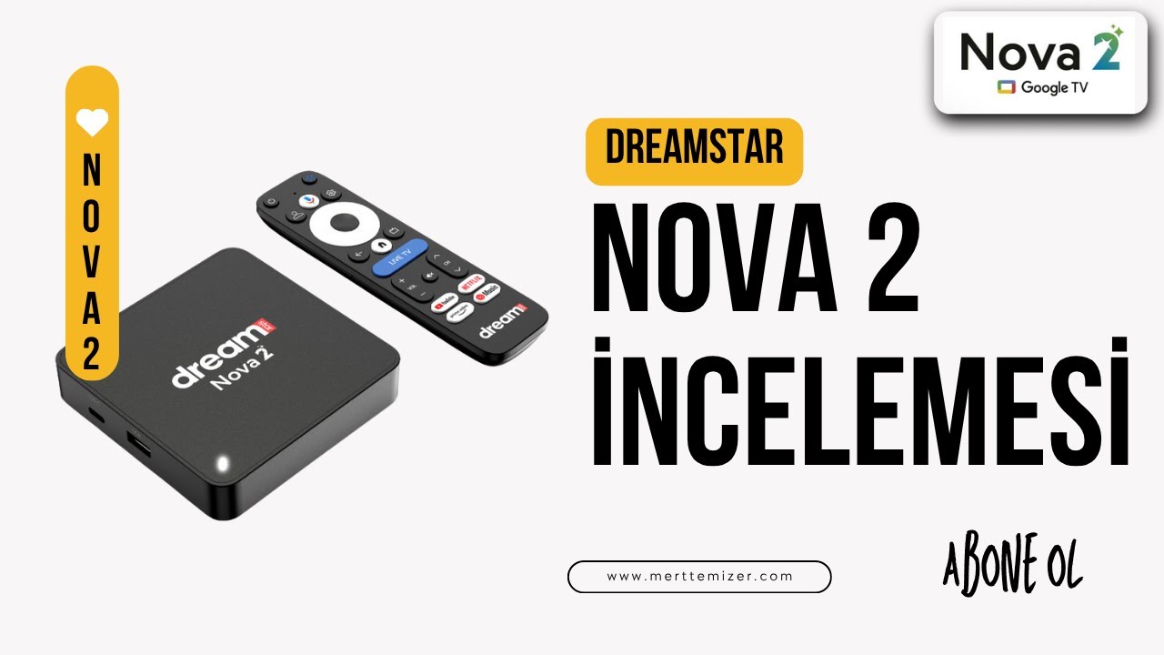 Sonunda Bizlerle - Dreamstar Nova 2 İncelemesi