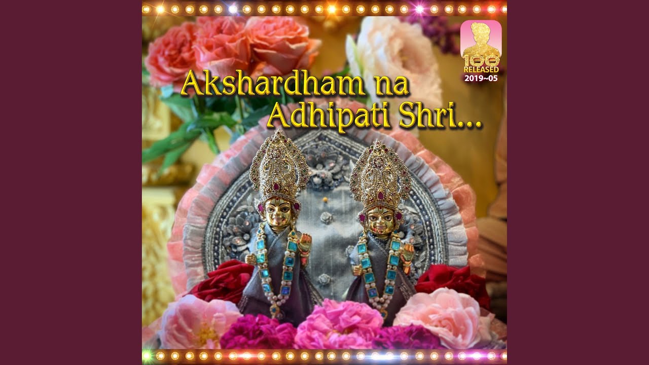 Akshardham Na Adhipati Shri