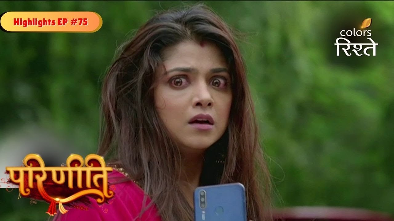 Parineeti | Neeti Faces Brutal Accident | Highlights Ep - 75 | Colors Rishtey