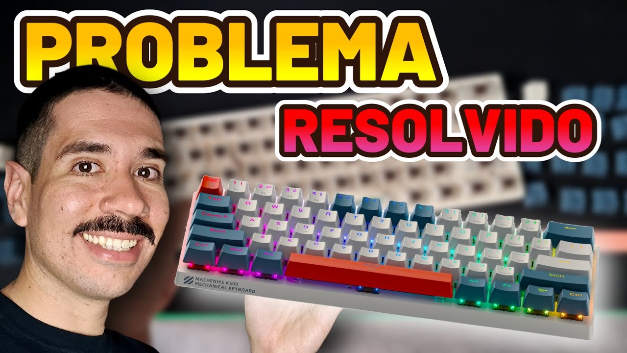 COMO ELIMINAR O DUPLO CLIQUE NO TECLADO MACHENIKE K500 B61 | LIMPEZA E MANUTENÇÃO