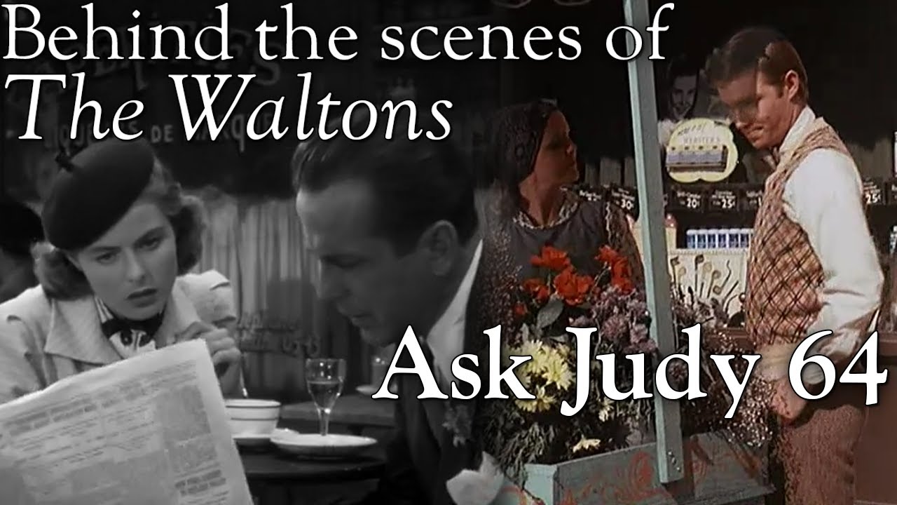 The Waltons - Ask Judy 64  - Behind the Scenes with Judy Norton