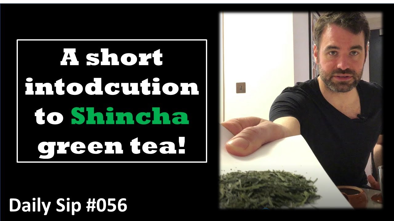 Daily Sip #056:  A short introduction to Shincha green tea