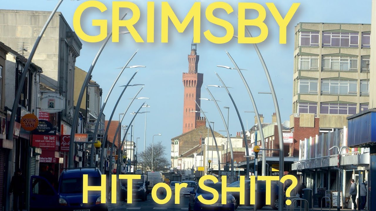 One night in GRIMSBY! A visitor's first impression.