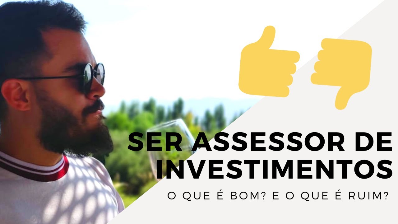 VANTAGENS E DESVANTAGENS de se tornar Assessor de Investimentos!