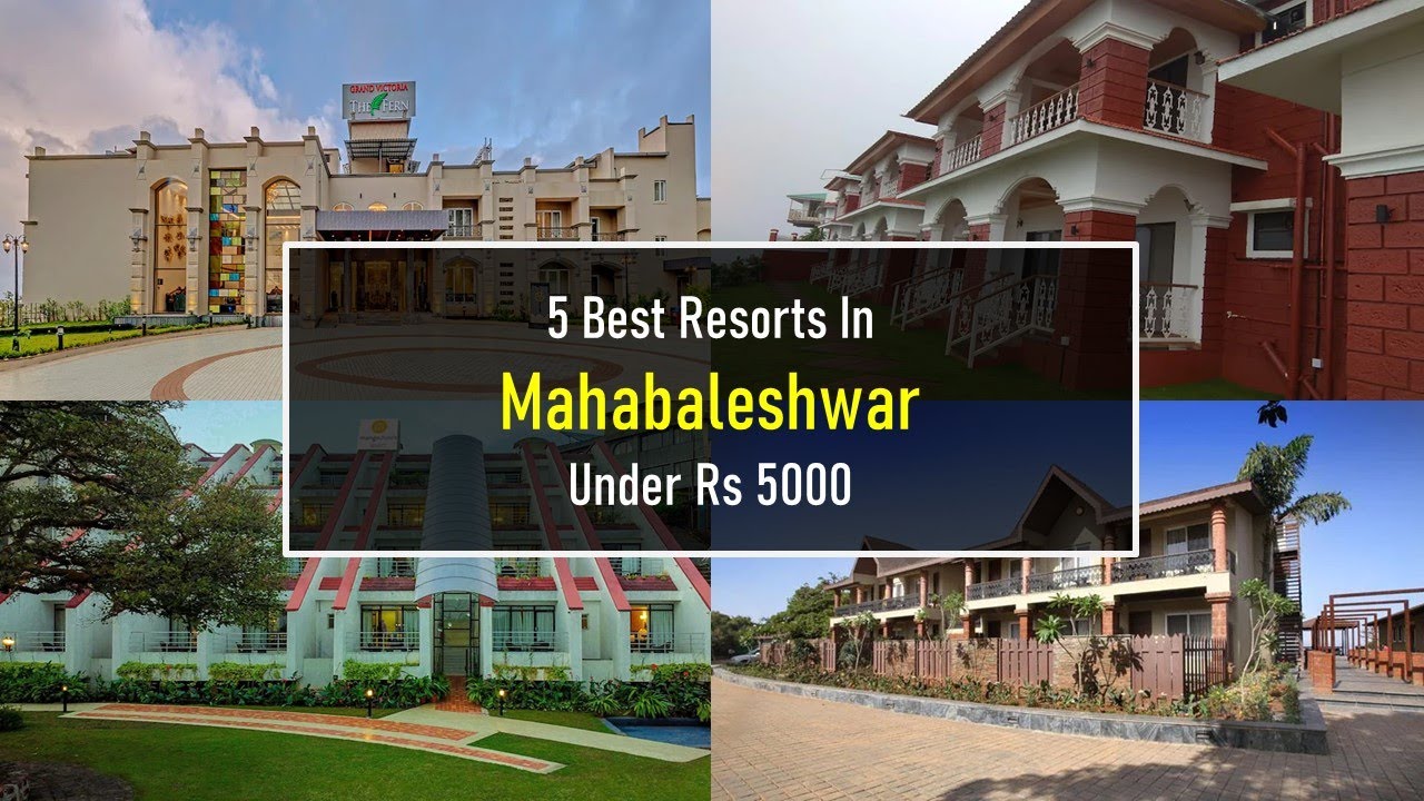 5 Best Resorts In Mahabaleshwar Under Rs 5000 | महाबलेश्वर में RESORT