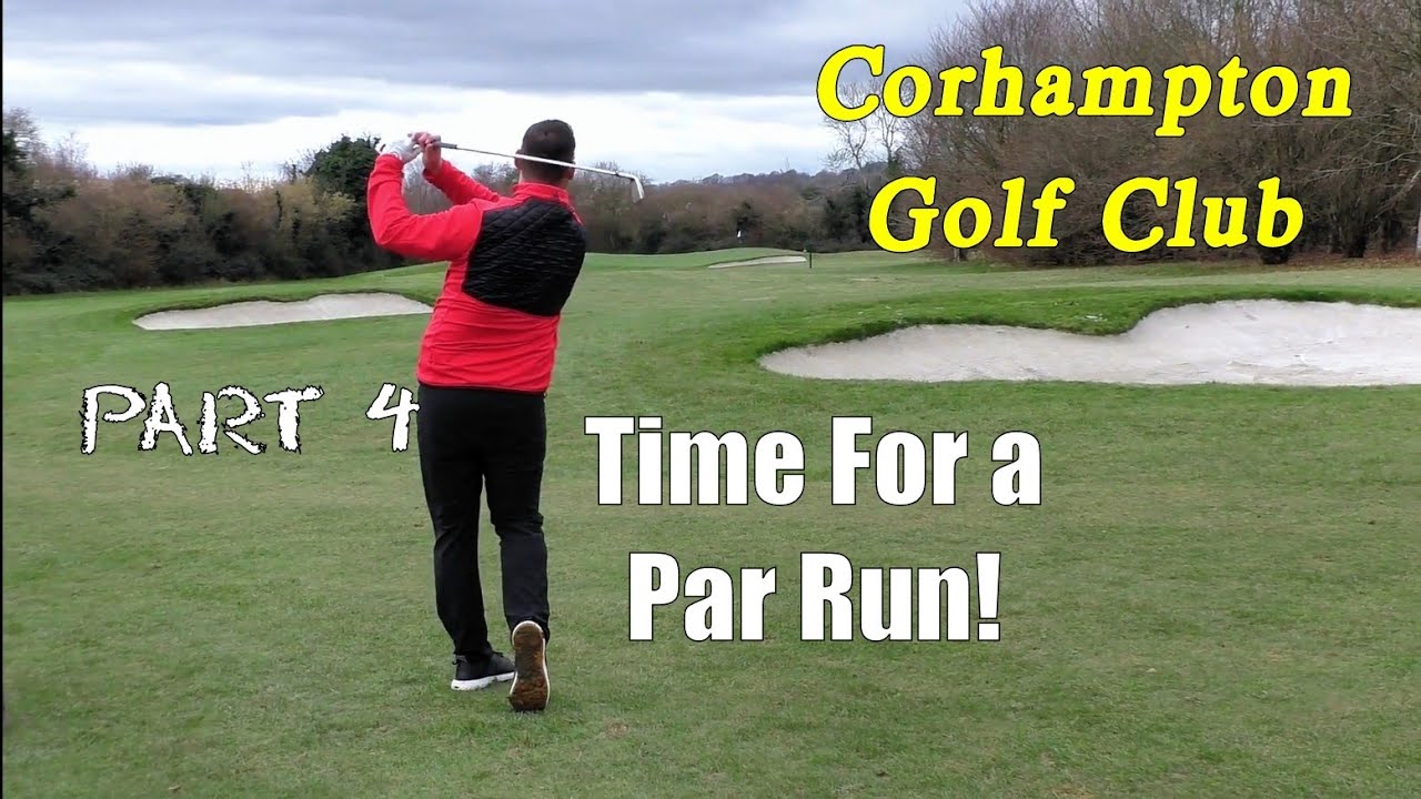 Corhampton Golf Club, Course Vlog, Part 4