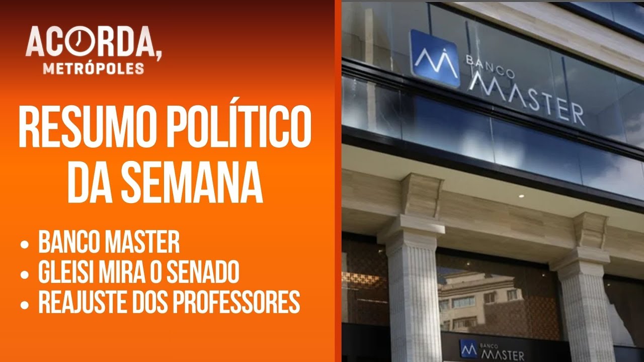 Resumo político da semana: Banco Master; Gleisi mira o Senado; Lula reajusta piso dos professores