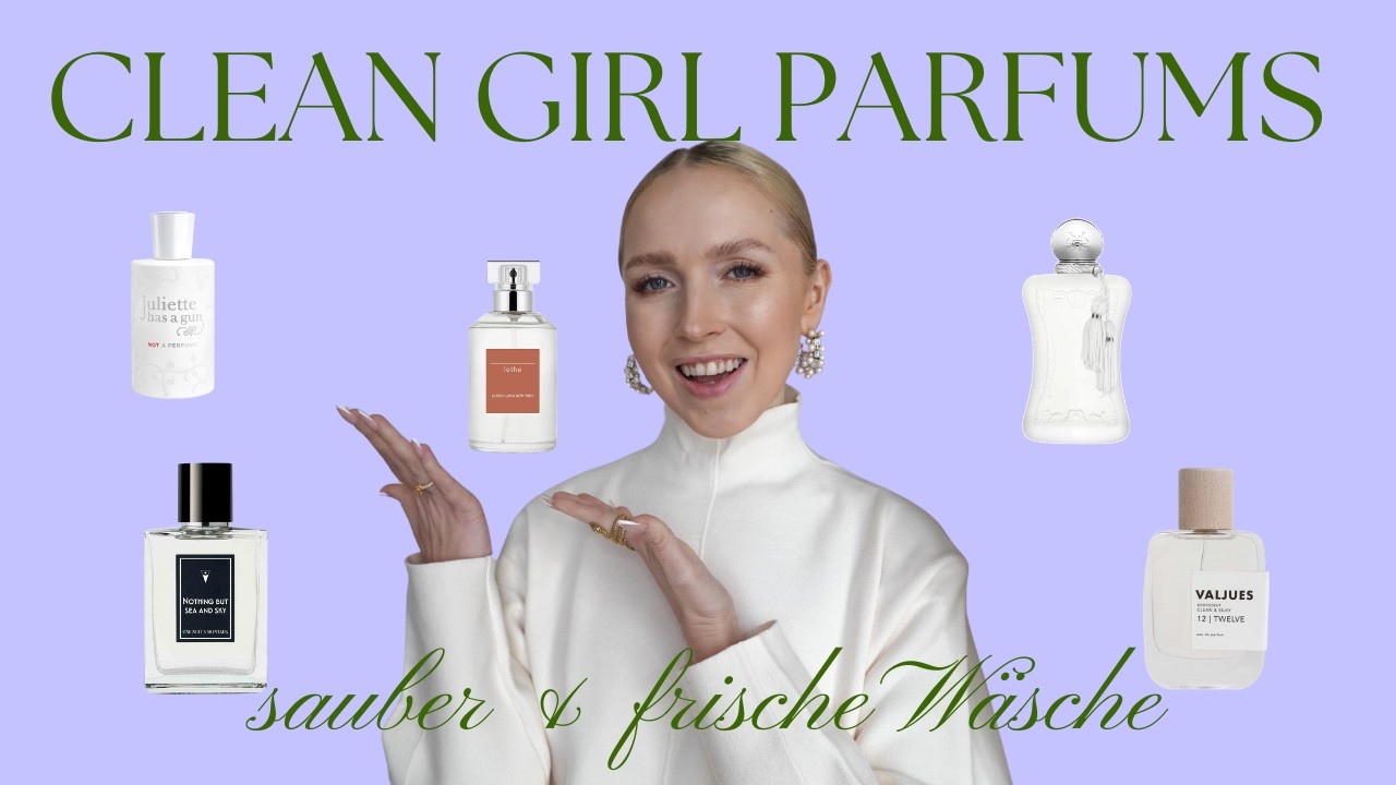 SO SAUBER & REIN! 🤍🫧 CLEAN GIRL & FRISCHE WÄSCHE PARFUMS