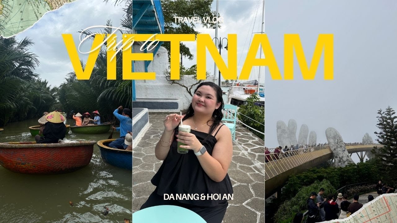 EXPLORING VIETNAM! 🇻🇳🩷 (da nang, hoi an, itinerary, budget, food) | Andrea Balbin