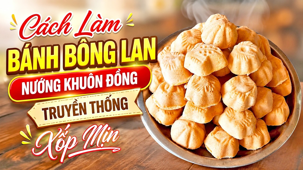 Cách Làm Bánh Bông Lan | Nướng Khuôn Truyền Thống Ngon Đẹp # 150