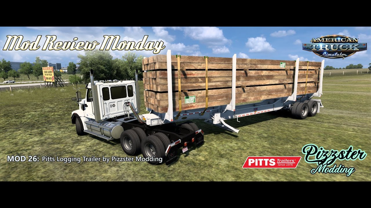 Mod Review Monday: Pitts Logging Trailer by Pizzster Modding (v1.0)