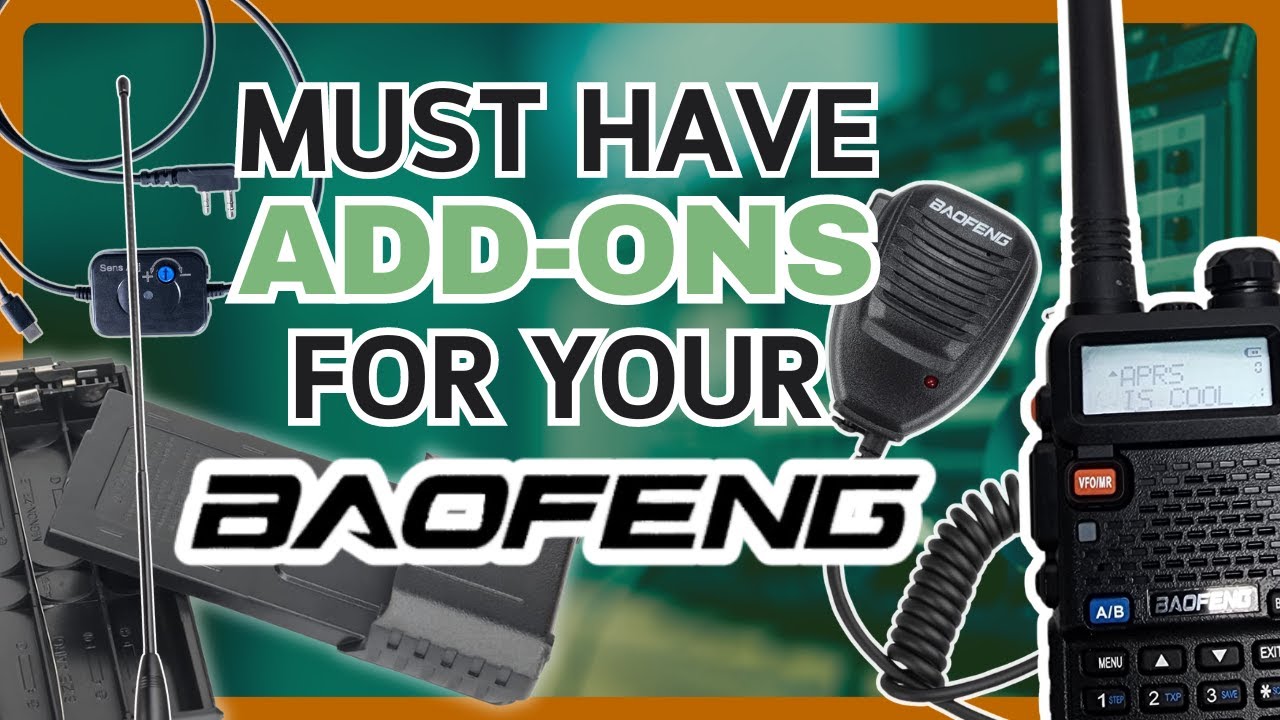 TOP Accessories for your BAOFENG to enhance your radio | Digital Modes | Antennas for UV-5R