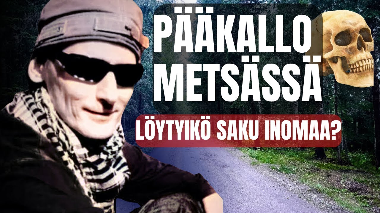 SAKU INOMAAN KATOAMINEN - Sienestäjät löysivät pääkallon