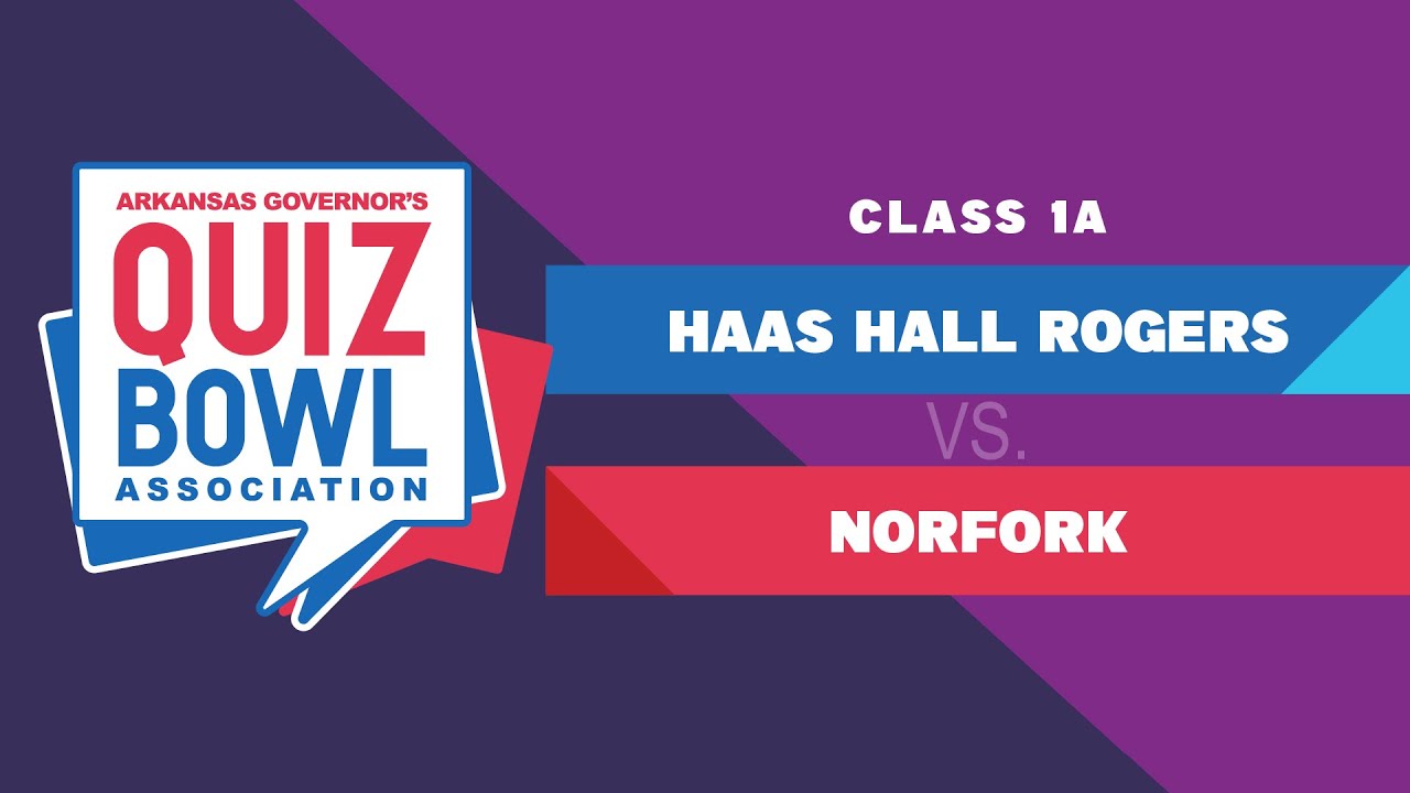 1A Haas Hall Rogers vs Norfork 2022 Arkansas Governor's Quiz Bowl Association State Championship