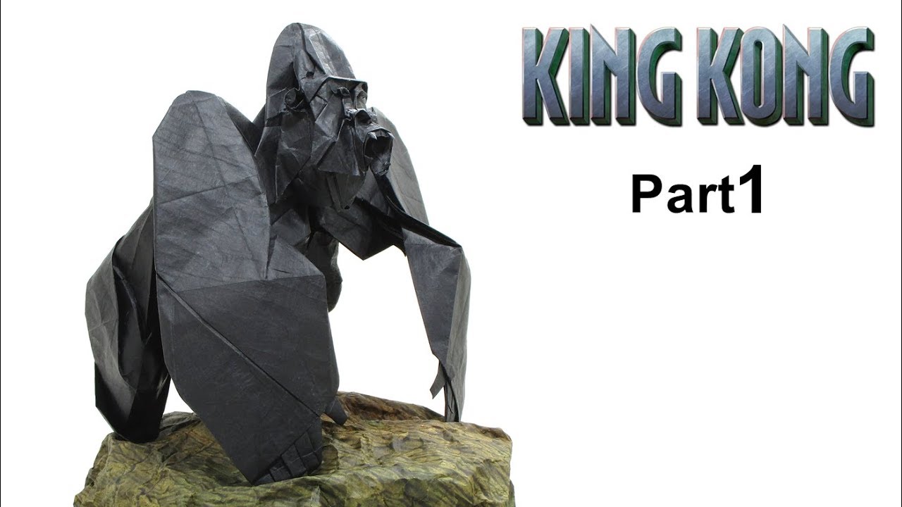 ORIGAMI KING KONG TUTORIAL (Nguyen Hung Cuong) PART 1 GORILLA 折り紙  ゴリラ GORILA MOVIE
