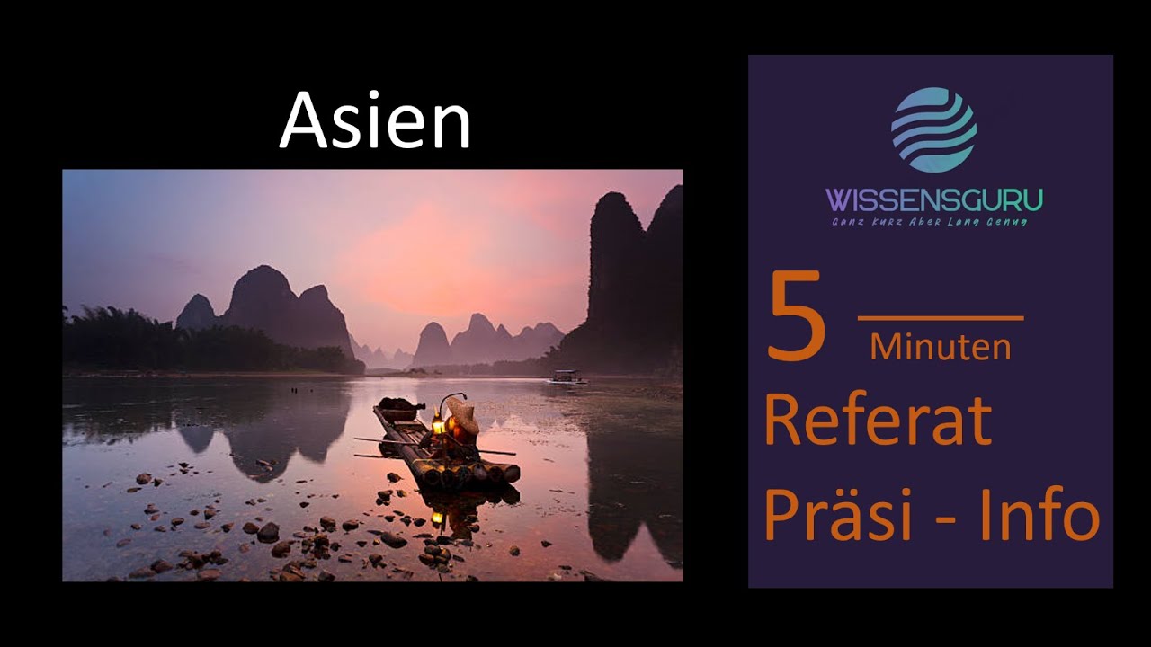 Asien einfach erkl&auml;rt in 5 Minuten allgemeine Informationen f&uuml;r Referate, Pr&auml;sentationen