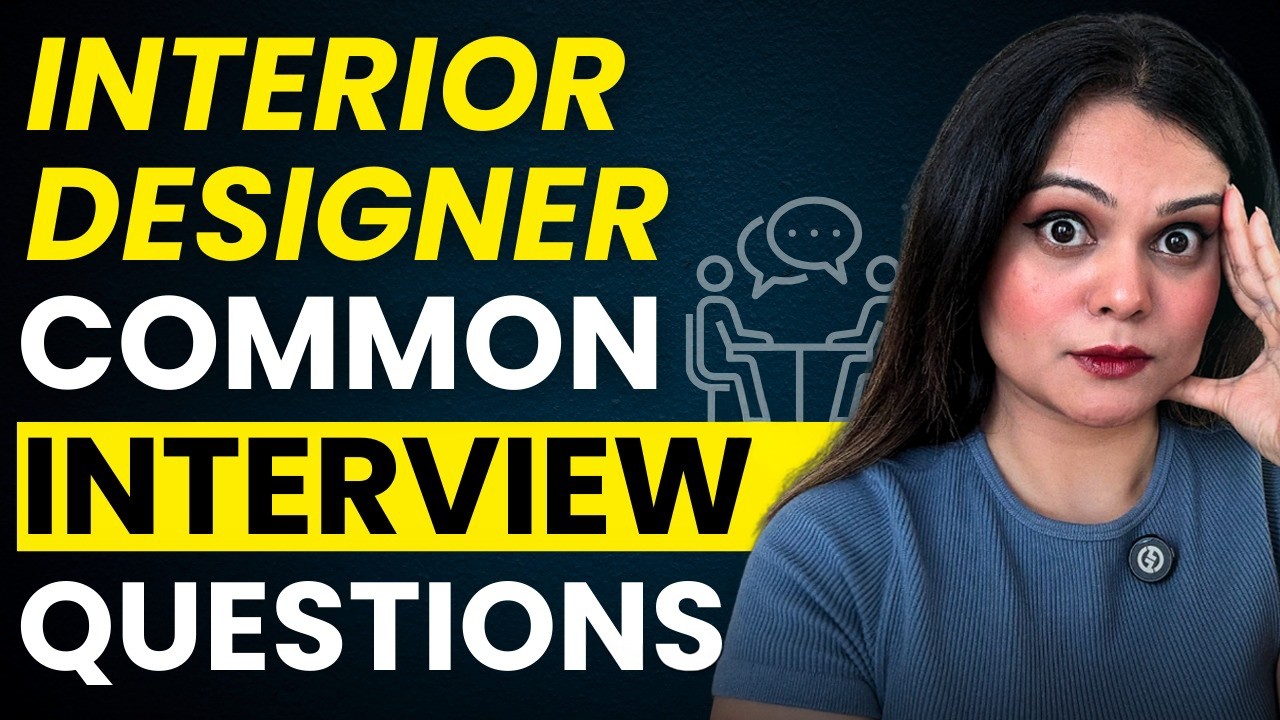 Interior Design &ndash; JOB Interview Questions & How to Answer ✅