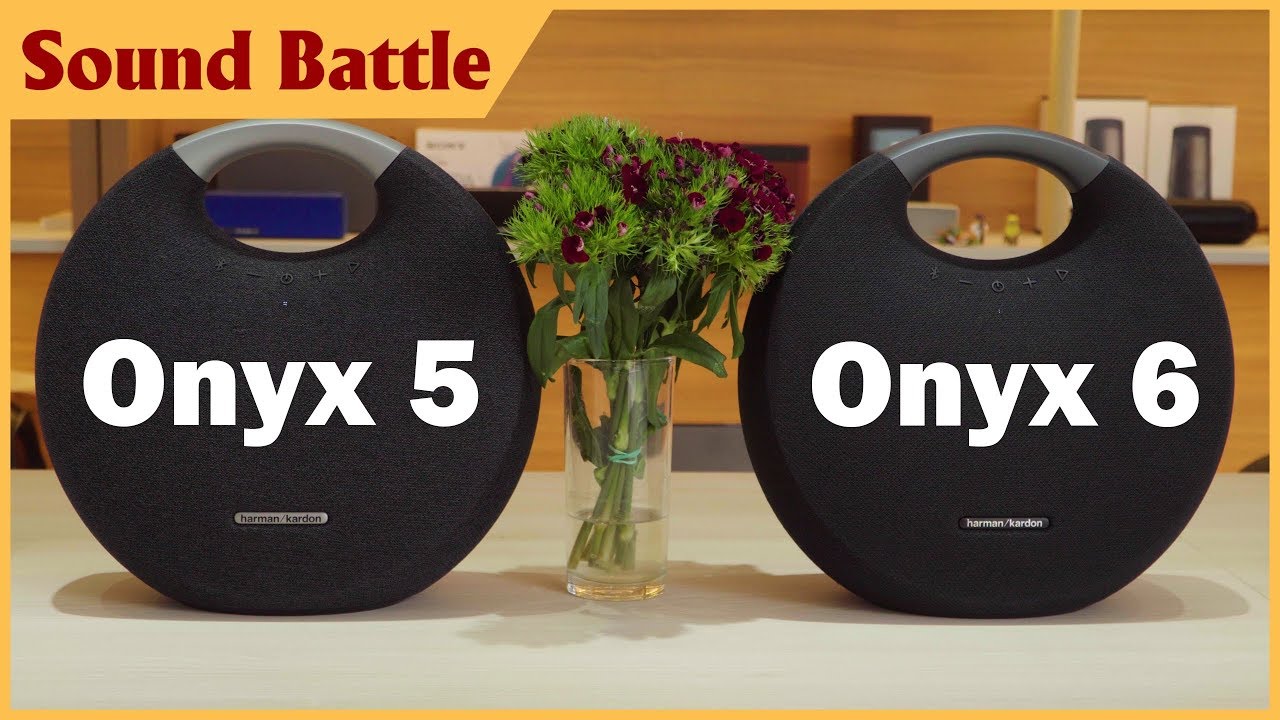Harman Kardon Onyx Studio 6 vs Onyx Studio 5 So sánh Âm Thanh - Comparing Sound