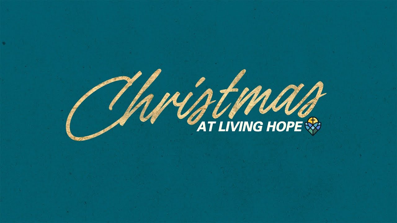 Christmas Eve Traditional Service | Living Hope Church | December 24, 2025