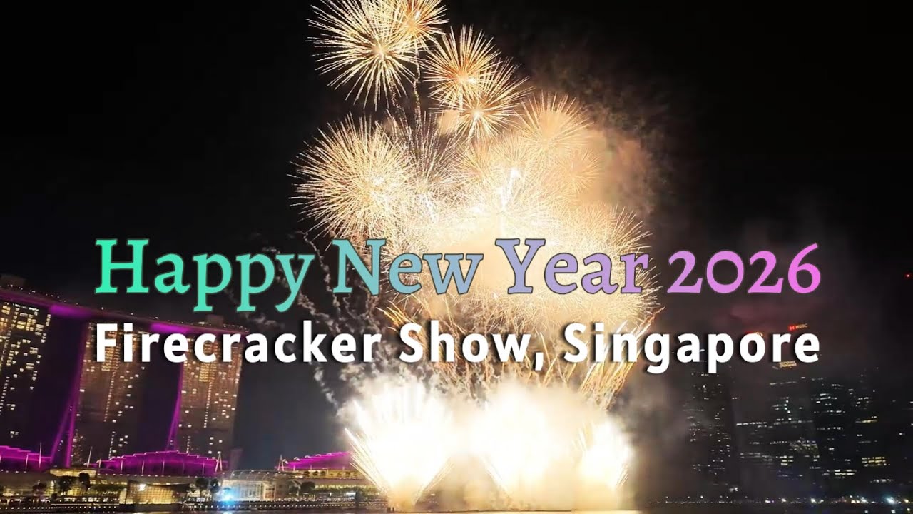 Happy New Year 2026 Firecracker Show, Marina Bay, Singapore 